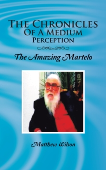 The Chronicles of a Medium Perception : The Amazing Martelo