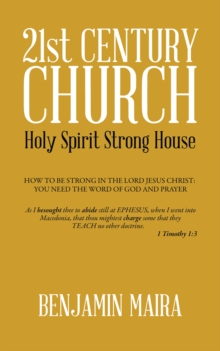 21St Century Church : Holy Spirit Strong House