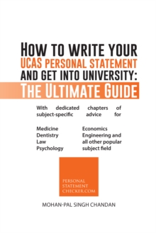 How to Write Your Ucas Personal Statement and Get into University: the Ultimate Guide