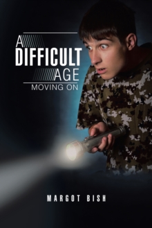 A Difficult Age : Moving On