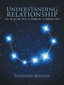 Understanding Relationship : The Relating Self ? Synastry ? Compository