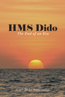 Hms Dido : The End of an Era