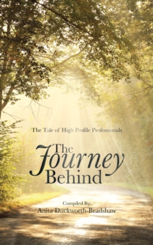 The Journey Behind : The Tale of High Profile Professionals