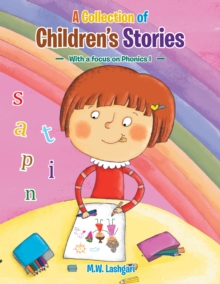 A Collection of Children's Stories : With a Focus on Phonics I