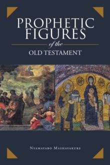 Prophetic Figures of the Old Testament