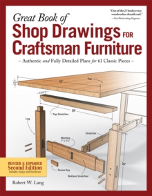 Great Book of Shop Drawings for Craftsman Furniture, Second Edition