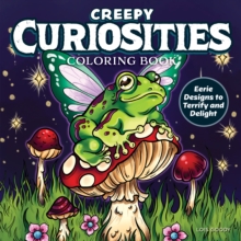Design Originals Creepy Curiosities Coloring Book , Eerie Designs To Terrify And Delight