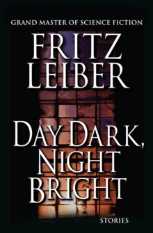 Day Dark, Night Bright : Stories