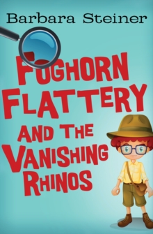 Foghorn Flattery and the Vanishing Rhinos