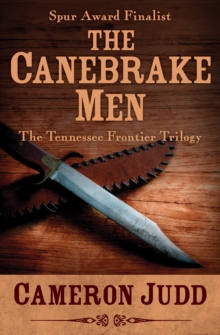 The Canebrake Men