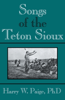 Songs of the Teton Sioux