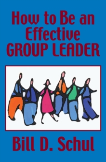 How to Be an Effective Group Leader