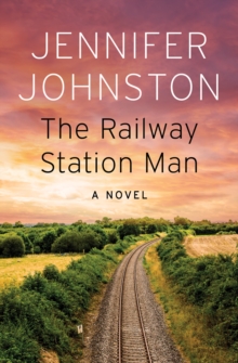 The Railway Station Man : A Novel