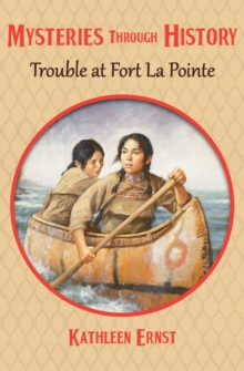 Trouble at Fort La Pointe