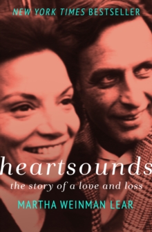 Heartsounds : The Story of a Love and Loss