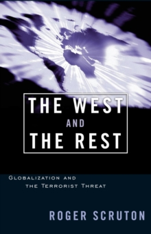 The West and the Rest : Globalization and the Terrorist Threat