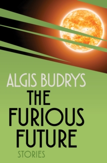 The Furious Future : Stories