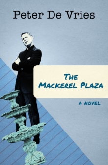 The Mackerel Plaza : A Novel