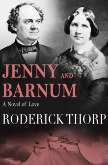 Jenny and Barnum : A Novel of Love