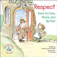 Respect : Dare to Care, Share, and Be Fair!