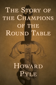 The Story of the Champions of the Round Table