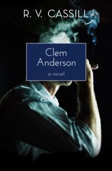 Clem Anderson : A Novel