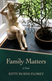 Family Matters : A Novel