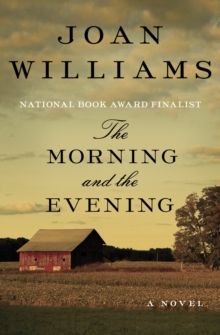 The Morning and the Evening : A Novel