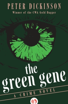 The Green Gene : A Crime Novel