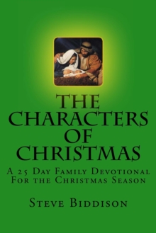 Characters of Christmas: A 25 Day Family Devotional