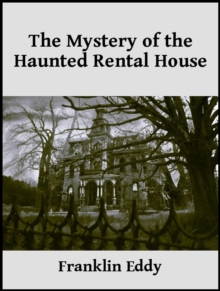 Mystery of the Haunted Rental House