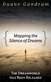 Mapping The Silence of Dreams