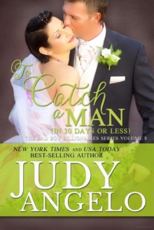 To Catch a Man (in 30 Days or Less)