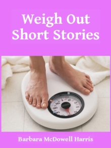 Weigh Out Short Stories