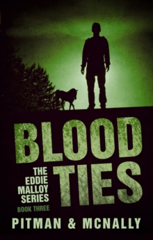 Blood Ties : The Eddie Malloy series