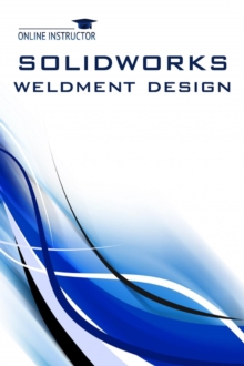 SolidWorks Weldment Design