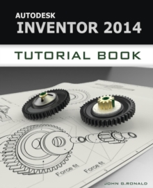 Autodesk Inventor 2014 Tutorial Book