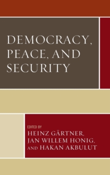 Democracy, Peace, and Security, Hardback Book Democracy, Peace, and Security, Hardback Book