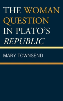 The Woman Question in Plato's Republic, Hardback Book The Woman Question in Plato's Republic, Hardback Book