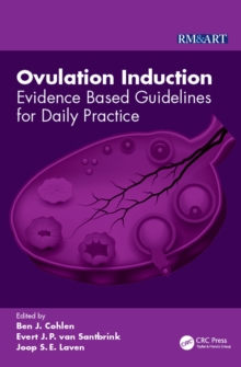 Ovulation Induction : Evidence Based Guidelines for Daily Practice