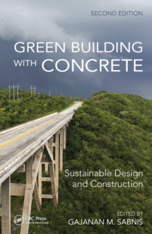 Green Building with Concrete : Sustainable Design and Construction, Second Edition