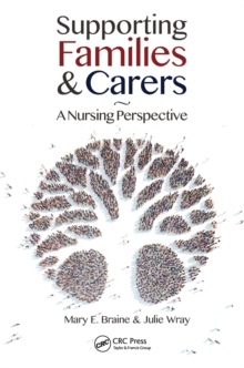 Supporting Families and Carers : A Nursing Perspective