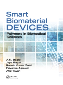 Smart Biomaterial Devices : Polymers in Biomedical Sciences