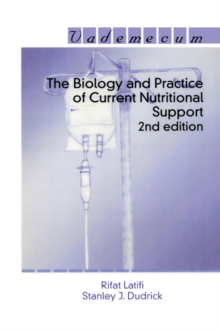 The Biology and Practice of Current Nutritional Support