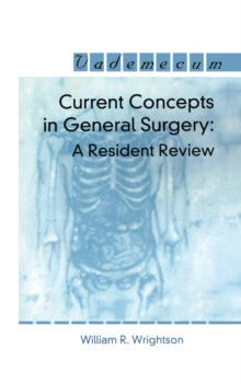 Current Concepts in General Surgery : A Resident Review