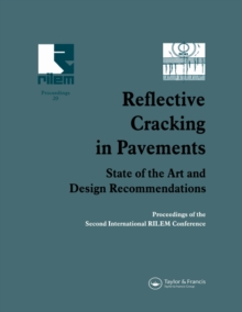 Reflective Cracking in Pavements : State of the Art and Design Recommendations