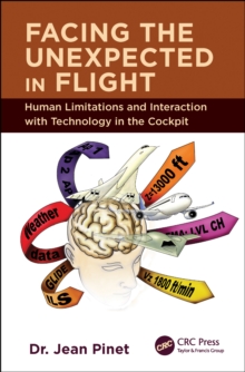 Facing the Unexpected in Flight : Human Limitations and Interaction with Technology in the Cockpit