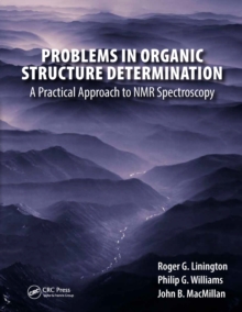 Problems in Organic Structure Determination : A Practical Approach to NMR Spectroscopy