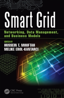 Smart Grid : Networking, Data Management, and Business Models