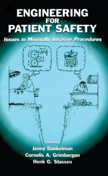 Engineering for Patient Safety : Issues in Minimally Invasive Procedures